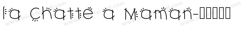 la Chatte a Maman字体转换
